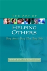 Image for The art of helping others  : being around, being there, being wise