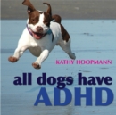 Image for All dogs have ADHD