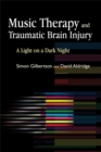 Image for Music therapy and traumatic brain injury  : a light on a dark night