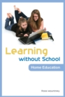 Image for Learning without school  : home education