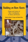 Image for Building on Bion: Roots