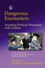 Image for Dangerous Encounters - Avoiding Perilous Situations with Autism