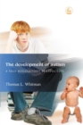 Image for The development of autism  : a self-regulatory perspective