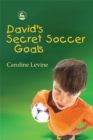 Image for David&#39;s Secret Soccer Goals