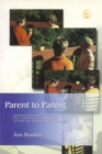 Image for Parent to parent  : information and inspiration for parents dealing with autism or Asperger&#39;s syndrome