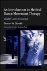 Image for An Introduction to Medical Dance/Movement Therapy