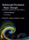 Image for Multimodal Psychiatric Music Therapy for Adults, Adolescents, and Children