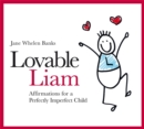 Image for Loveable Liam  : affirmations for a perfectly imperfect child