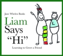 Image for Liam says &#39;Hi&#39;  : learning to greet a friend