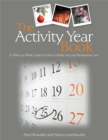 Image for The activity year book  : a week by week guide for use in elderly day and residential care