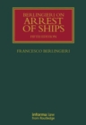 Image for Berlingieri on arrest of ships  : a commentary on the 1952 and 1999 arrest conventions