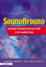 Image for Soundaround  : developing phonological awareness skills in the Foundation Stage