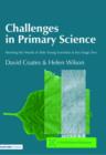 Image for Challenges in primary science  : meeting the needs of able young scientists at Key Stage Two