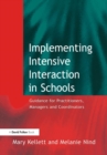 Image for Implementing intensive interaction in schools  : guidance for practitioners, managers and coordinators