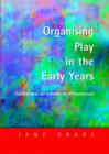 Image for Organising Play in the Early Years