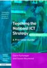Image for Teaching the National ICT Strategy at Key Stage 3  : a practical guide