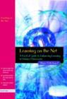 Image for Learning on the net  : a practical guide to enhancing learning in primary classrooms