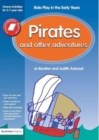Image for Pirates and other adventures  : role play in the early years