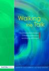 Image for Walking the talk  : how transactional analysis is improving behaviour and raising self-esteem