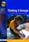 Image for Thinking it through  : linking language skills, thinking skills and drama