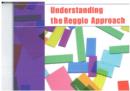 Image for Understanding the Reggio approach  : reflections on the early childhood experience of Reggio Emilia
