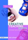 Image for Creative Teaching: Science in the Early Years and Primary Classroom