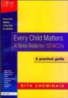 Image for Every child matters  : a new role for SENCOs