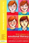 Image for First steps to emotional literacy  : a programme for children in the Foundation Stage and Key Stage 1 and for older children who have language and/or social communication difficulties