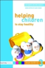 Image for Helping Children to Stay Healthy