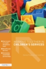Image for Working together in children&#39;s services