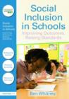 Image for Social inclusion in schools  : improving outcomes, raising standards