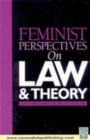 Image for Feminist perspectives on law &amp; theory
