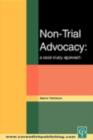 Image for Non-trial advocacy: a case study approach