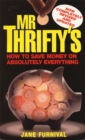 Image for Mr Thrifty&#39;s How to Save Money on Absolutely Everything