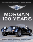 Image for Morgan - 100 Years : The Official History of the World&#39;s Greatest Sports Car