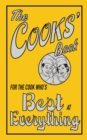 Image for The Cooks&#39; Book : For the Cook Who&#39;s Best at Everything