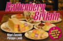 Image for Battenberg Britain  : a nostalgic tribute to the foods we loved