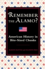 Image for Remember the Alamo?  : American history in bite-sized chunks