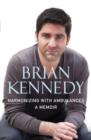 Image for Brian Kennedy  : my life