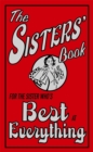 Image for The sisters&#39; book  : for the sister who&#39;s best at everything