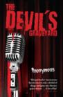 Image for The Devil&#39;s graveyard: a novel (probably)