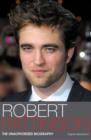 Image for Robert Pattinson: the unauthorized biography