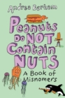 Image for Peanuts Do Not Contain Nuts