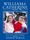 Image for William & Catherine  : their lives, their wedding