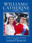 Image for William &amp; Catherine: their lives, their wedding