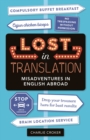 Image for Lost in translation: misadventures in English