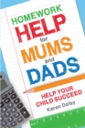 Image for Homework help for mums and dads: help your child succeed