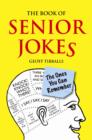 Image for The book of senior jokes: (the ones you can remember)