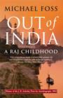 Image for Out of India: a Raj childhood