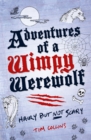 Image for Adventures of a wimpy werewolf  : hairy but not scary